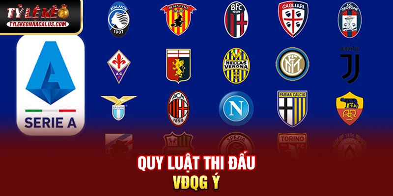 Quy luật thi đấu VĐQG Ý
